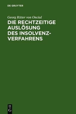 Die rechtzeitige Auslösung des Insolvenzverfahrens