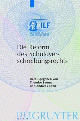 Die Reform des Schuldverschreibungsrechts
