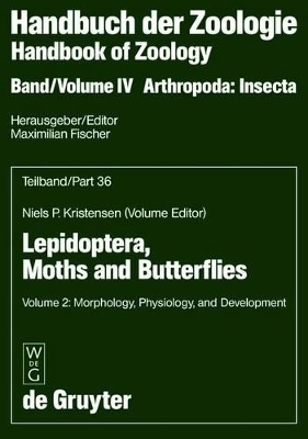 Handbook of Zoology/ Handbuch der Zoologie. Arthropoda. Insecta.... / Vol 2: Morphology, Physiology, and Development