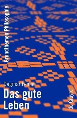 Das gute Leben - Dagmar Fenner