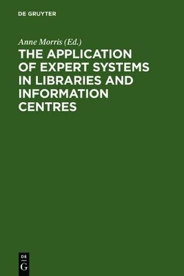 The Application of Expert Systems in Libraries and Information Centres - 