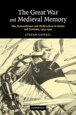 The Great War and Medieval Memory