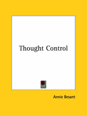 Thought Control - Annie Wood Besant