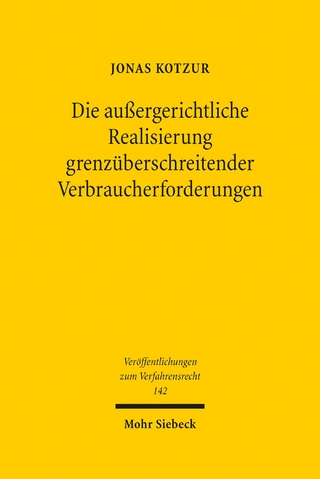 Die außergerichtliche Realisierung grenzüberschreitender Verbraucherforderungen