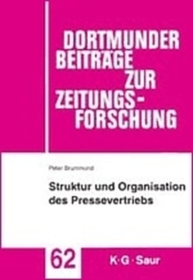 Struktur und Organisation des Pressevertriebs - Peter Brummund