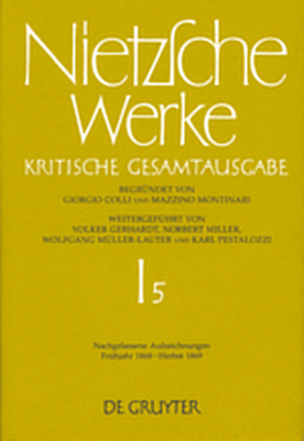 Werke. Abteilung 1 / Nachgelassene Aufzeichnungen. Frühjahr 1868 - Herbst 1869