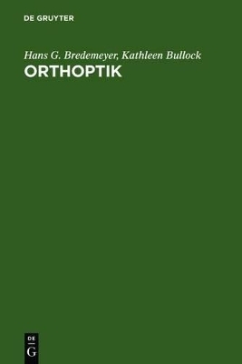 Orthoptik - Hans G. Bredemeyer, Kathleen Bullock