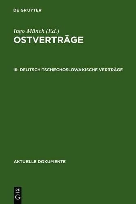 Ostverträge / Deutsch-tschechoslowakische Verträge