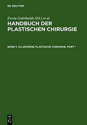 Handbuch der plastischen Chirurgie / Allgemeine plastische Chirurgie