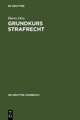 Grundkurs Strafrecht - Harro Otto