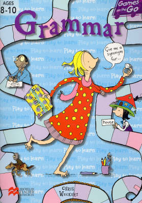 Games on the Go Grammar: Ages 8-10 - Chris Weckert