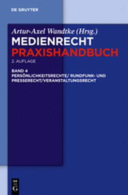 Medienrecht / Rundfunk- und Presserecht/Veranstaltungsrecht/Schutz von Pers&ouml;nlichkeitsrechten - 