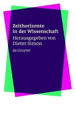 Zeithorizonte in der Wissenschaft - 