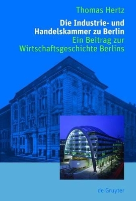 Die Industrie- und Handelskammer zu Berlin