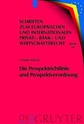 Die Prospektrichtlinie und Prospektverordnung