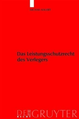 Das Leistungsschutzrecht des Verlegers