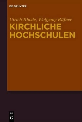 Kirchliche Hochschulen - Ulrich Rhode, Wolfgang R&uuml;fner