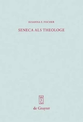 Seneca als Theologe