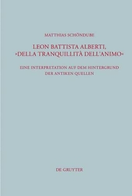 Leon Battista Alberti, "Della tranquillit&agrave; dell'animo" - Matthias Sch&ouml;ndube