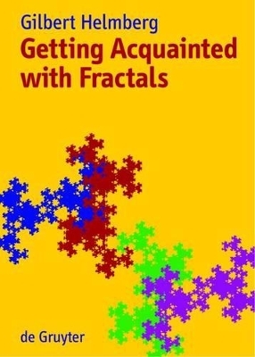 Getting Acquainted with Fractals - Gilbert Helmberg