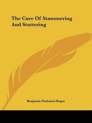 The Cure Of Stammering And Stuttering
