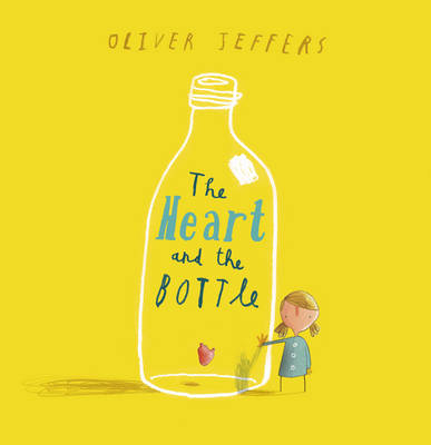 Heart and the Bottle (Read aloud by Helena Bonham Carter) -  Oliver Jeffers