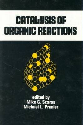 Catalysis of Organic Reactions