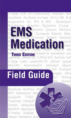 EMS Medication Field Guide - Peter A. Dillman
