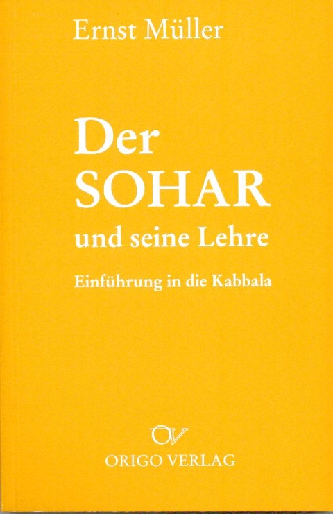 Der Sohar und seine Lehre - Ernst M&uuml;ller