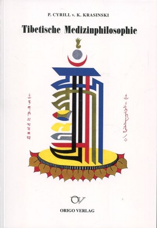 Tibetische Medizinphilosophie