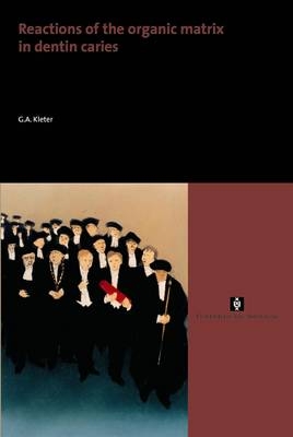 Reactions of the organic matrix in dentin caries