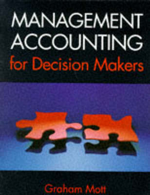 Management Accounting for Decision Makers