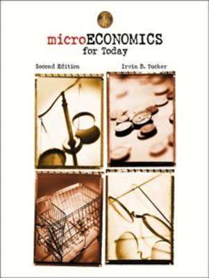 Microeconomics for Today - Irvin B. Tucker