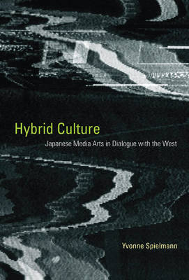 Hybrid Culture -  Yvonne Spielmann