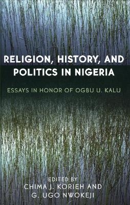 Religion, History, and Politics in Nigeria - 