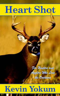 Heart Shot - Kevin Yokum