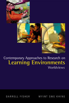 Contemporary Approaches To Research On Learning Environments: Worldviews - 