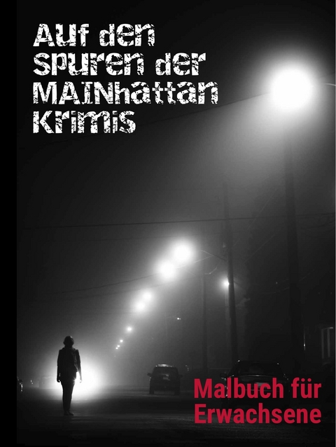 Auf den Spuren der Mainhattan-Krimis - Dietmar Cuntz