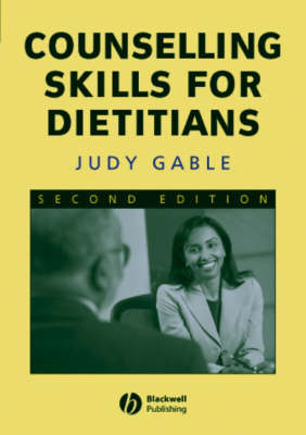 Counselling Skills for Dietitians - Judy Gable