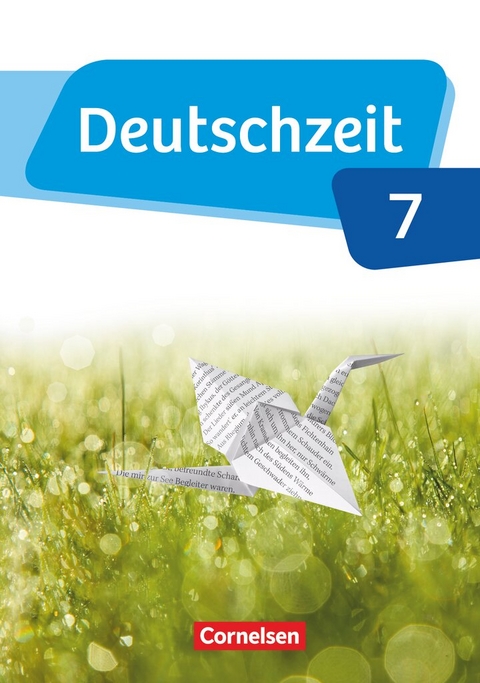 Deutschzeit - Allgemeine Ausgabe - 7. Schuljahr - Toka-Lena Rusnok, Benedikt Engels, Dennis Breitenwischer, Jan Wohlgemuth, Julia Bobsin, Maike Michelis, Marian Berbesch, Wendel Hennen, Maren Scharnberg, Manuela Kistner, Ute Glathe, Marco Ursin