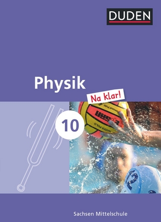 Physik Na klar! - Mittelschule Sachsen - 10. Schuljahr