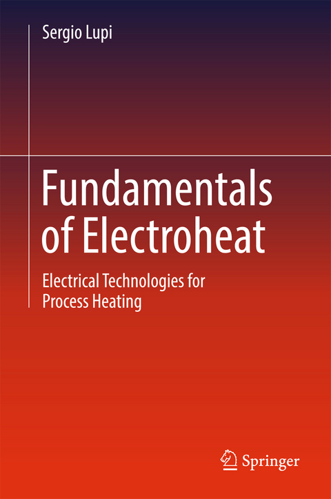 Fundamentals of Electroheat - Sergio Lupi