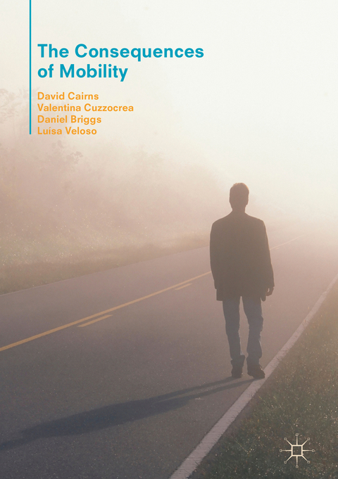 The Consequences of Mobility - David Cairns, Valentina Cuzzocrea, Daniel Briggs, Lu&iacute;sa Veloso