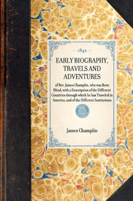 Early Biography, Travels and Adventures -  Champlin
