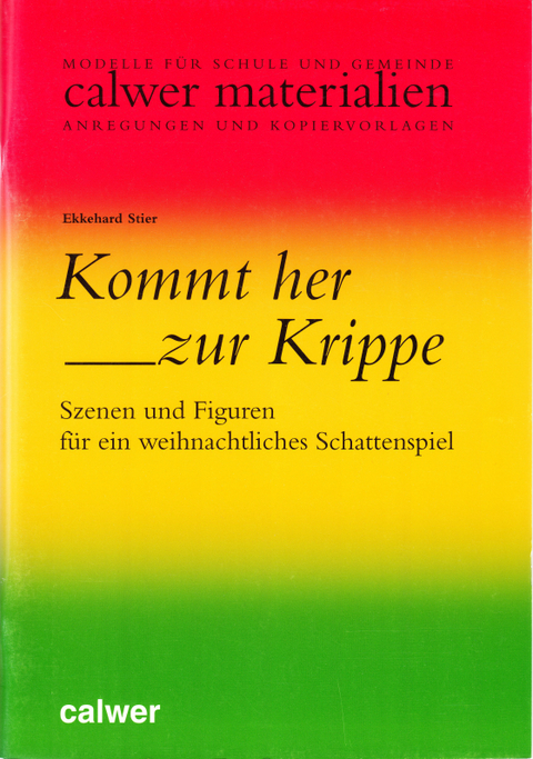 Kommt her zur Krippe! - Ekkehard Stier
