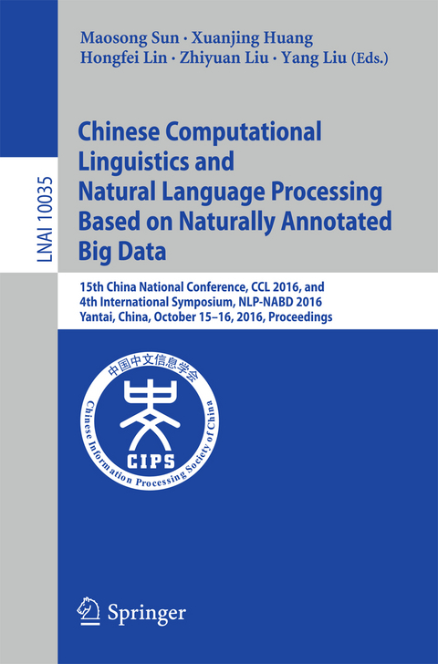 Chinese Computational Linguistics and Natural Language Processing Based on Naturally Annotated Big Data - 