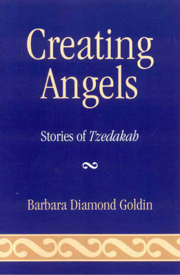 Creating Angels - Barbara Diamond Goldin