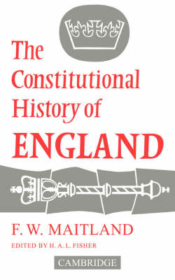 The Constitutional History of England - Frederic William Maitland