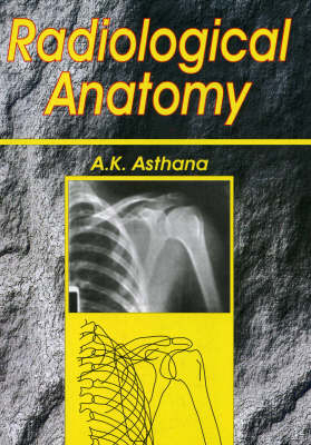Radiology Anatomy: Volume 1