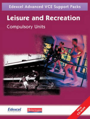 Edexcel Advanced Vce Support Pack: Leisure and Recreation -  EDEXCEL